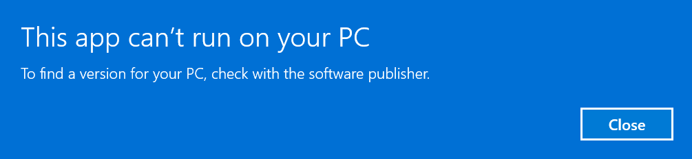 Error message from windows after opening .exe
