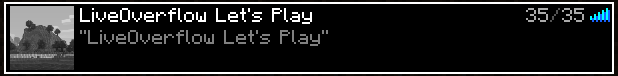 Screenshot of the server in the Minecraft server list saying "LiveOverflow Let's Play"